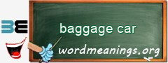 WordMeaning blackboard for baggage car
